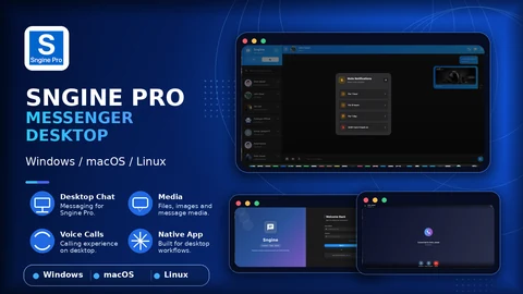 Sngine Pro Messenger Desktop (Windows / macOS / Linux)